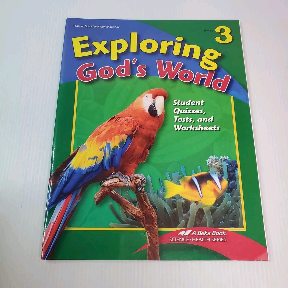 A Beka Exploring God's World Quiz, Text, and Worksheet Key Grade 3 - 4th Edition